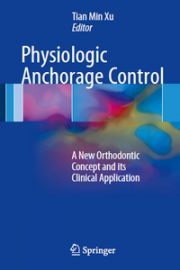 Physiologic Anchorage Control: A New Orthodontic Concept and its Clinical Application