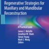 Regenerative Strategies for Maxillary and Mandibular Reconstruction