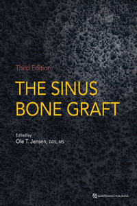 The Sinus Bone Graft, 3rd Edition