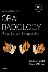 White and Pharoah’s Oral Radiology: Principles and Interpretation, 8th Edition