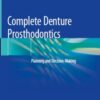 Complete Denture Prosthodontics: Planning and Decision-Making
