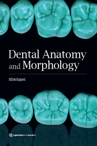 Dental Anatomy and Morphology