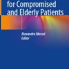 Oral Rehabilitation for Compromised and Elderly Patients