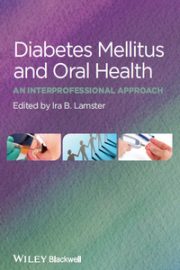 Diabetes Mellitus and Oral Health: An Interprofessional Approach