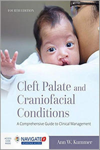 Cleft Palate and Craniofacial Conditions: A Comprehensive Guide to Clinical Management, Fourth Edition