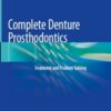 Complete Denture Prosthodontics: Treatment and Problem Solving