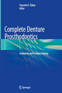 Complete Denture Prosthodontics: Treatment and Problem Solving