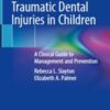 Traumatic Dental Injuries in Children
