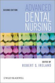 Advanced Dental Nursing, 2nd Edition