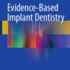Evidence-Based Implant Dentistry