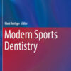 Modern Sports Dentistry: Textbooks in Contemporary Dentistry