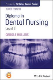 Diploma in Dental Nursing, Level 3. Third Edition