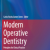 Modern Operative Dentistry: Principles for Clinical Practice