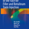 Clinical Anatomy of the Face for Filler and Botulinum Toxin Injection