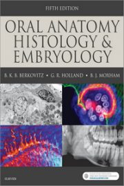 Oral Anatomy, Histology and Embryology, 5th Edition