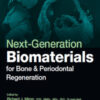 Next-Generation Biomaterials for Bone & Periodontal Regeneration