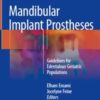 Mandibular Implant Prostheses: Guidelines for Edentulous Geriatric Populations