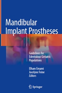 Mandibular Implant Prostheses: Guidelines for Edentulous Geriatric Populations