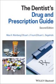 The Dentist’s Drug and Prescription Guide, 2nd Edition