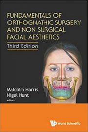 Fundamentals of Orthognathic Surgery and Non Surgical Facial Aesthetics, 3rd Edition