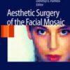 Aesthetic Surgery of the Facial Mosaic