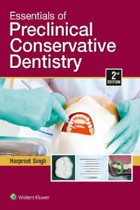 Essentials of Preclinical Conservative Dentistry, 2nd Edition