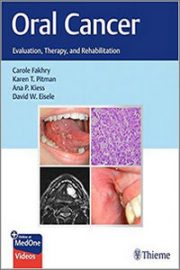 Oral Cancer: Evaluation, Therapy, and Rehabilitation (PDF & Videos)