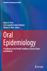 Oral Epidemiology: A Textbook on Oral Health Conditions, Research Topics and Methods