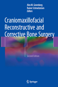 Craniomaxillofacial Reconstructive and Corrective Bone Surgery, 2nd Edition