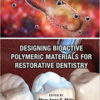 Designing Bioactive Polymeric Materials for Restorative Dentistry