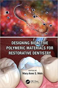 Designing Bioactive Polymeric Materials for Restorative Dentistry