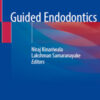 Guided Endodontics