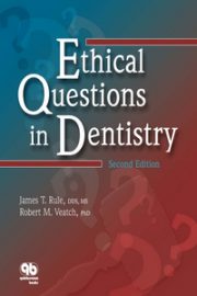 Ethical Questions in Dentistry, 2nd Edition