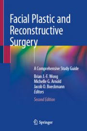 Facial Plastic and Reconstructive Surgery: A Comprehensive Study Guide, 2nd Edition