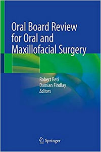 Oral Board Review for Oral and Maxillofacial Surgery