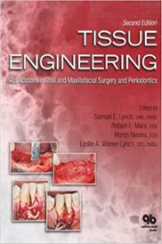 Tissue Engineering: Applications in Oral and Maxillofacial Surgery and Periodontics, 2nd Edition