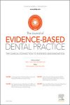 Journal of Evidence Based Dental Practice, Full Archive (2008 – 2021)