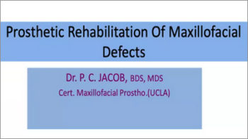 Prosthetic Rehabilitation of Maxillofacial Defects