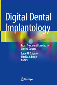 Digital Dental Implantology: From Treatment Planning to Guided Surgery