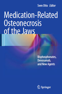 Medication-Related Osteonecrosis of the Jaws