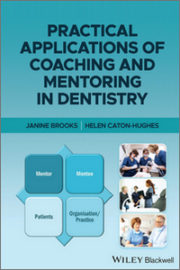 Practical Applications of Coaching and Mentoring in Dentistry