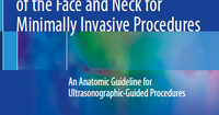 Ultrasonographic Anatomy of the Face and Neck for Minimally Invasive Procedures