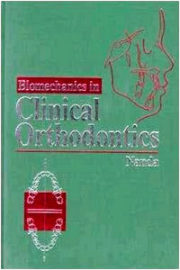 Biomechanics in Clinical Orthodontics, 1st Edition