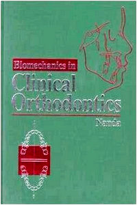 Fundamentals of Orthodontic Treatment Mechanics