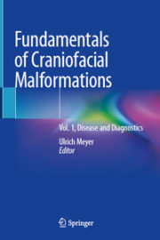 Fundamentals of Craniofacial Malformations: Vol. 1, Disease and Diagnostics