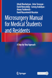 Microsurgery Manual for Medical Students and Residents: A Step-by-Step Approach