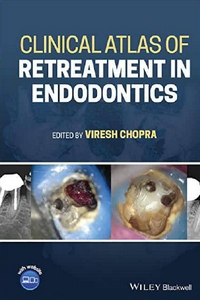 Clinical Atlas of Retreatment in Endodontics