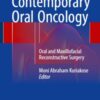Contemporary Oral Oncology: Oral and Maxillofacial Reconstructive Surgery