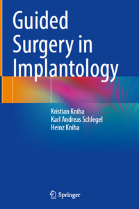Guided Surgery in Implantology