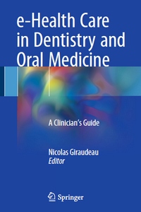 e-Health Care in Dentistry and Oral Medicine